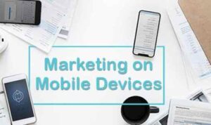 Mobile Marketing Essentials