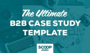 Writing Case Studies for B2B